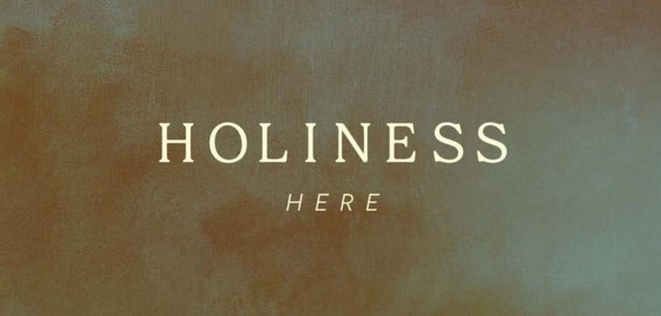 Holiness_here