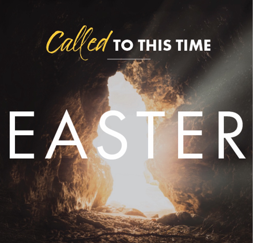 Called to This Time: Easter